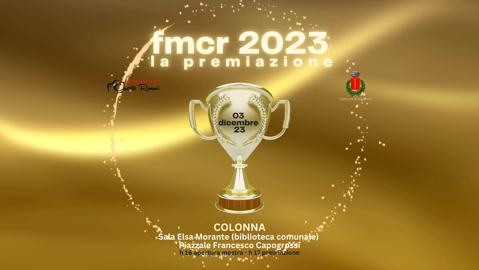 3 DICEMBRE - Colonna - Ore 16 Mostra - Ore 17 Premiazione - Sala Elsa Morante (biblioteca comunale) Piazzale Francesco Capogrossi